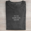 Too Nonfictiony Outside T-shirt