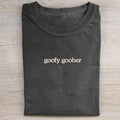 Goofy Goober T-shirt