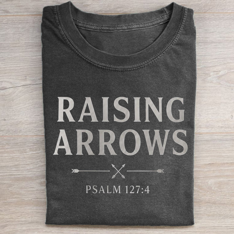 Raising Arrows Psalm 127:4 T-shirt