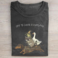 off to cause a kerfuffle T-shirt
