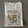 Only You Can Prevent T-shirt