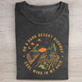 On A Dark Desert Highway T-shirt