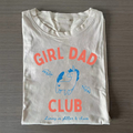 Girl Dad Club T-shirt