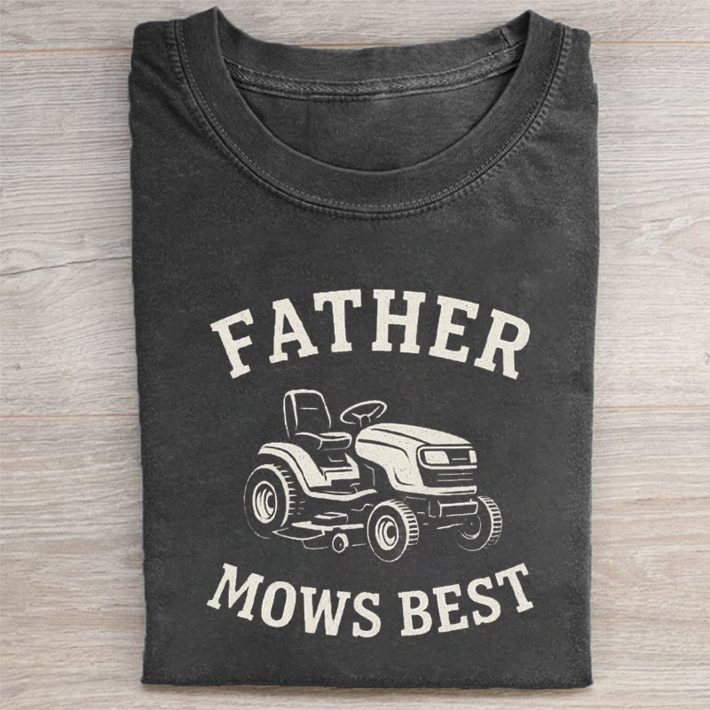 Father Mows Best T-shirt