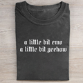 A Little Bit Emo T-shirt