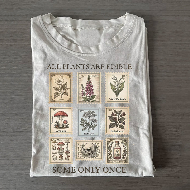 All Plants Are Edible Some Only Once Stamps T-shirt