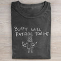 Buffy Will Patrol Tonight T-shirt