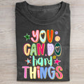 You Can Do Hard Things T-shirt