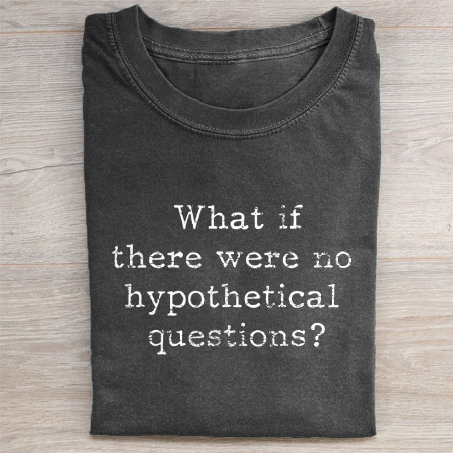 Hypothetical Problem Funny T-shirt