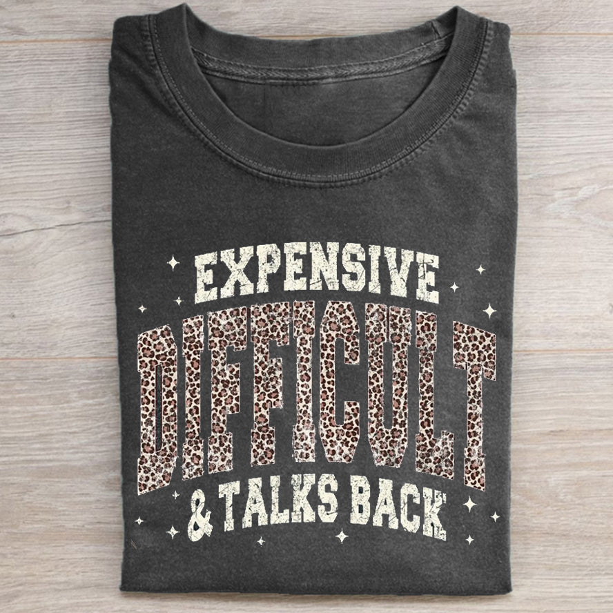 Expensive And Difficult T-shirt