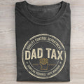 Dad Tax T-shirt